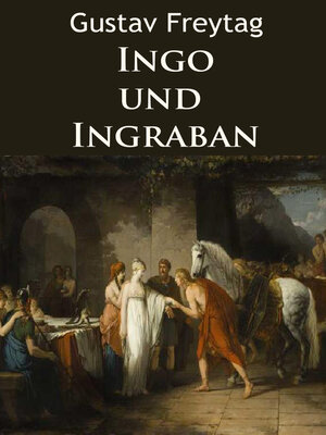 cover image of Ingo und Ingraban--historischer Roman